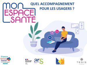 Mon Espace Santé : quel accompagnement pour les usagers ?